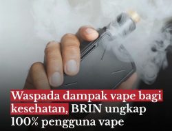 Brin Ungkap Temuan dari Sampel Pengguna Vape, Ada Gangguan Insulin hingga Paru-paru